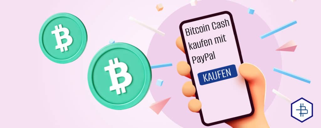 Bitcoin Cash kaufen PayPal
