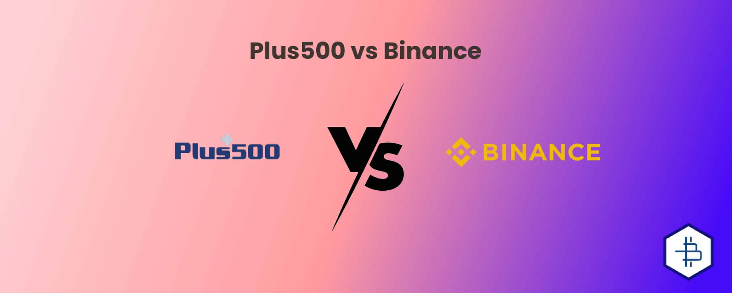 Plus500 vs Binance
