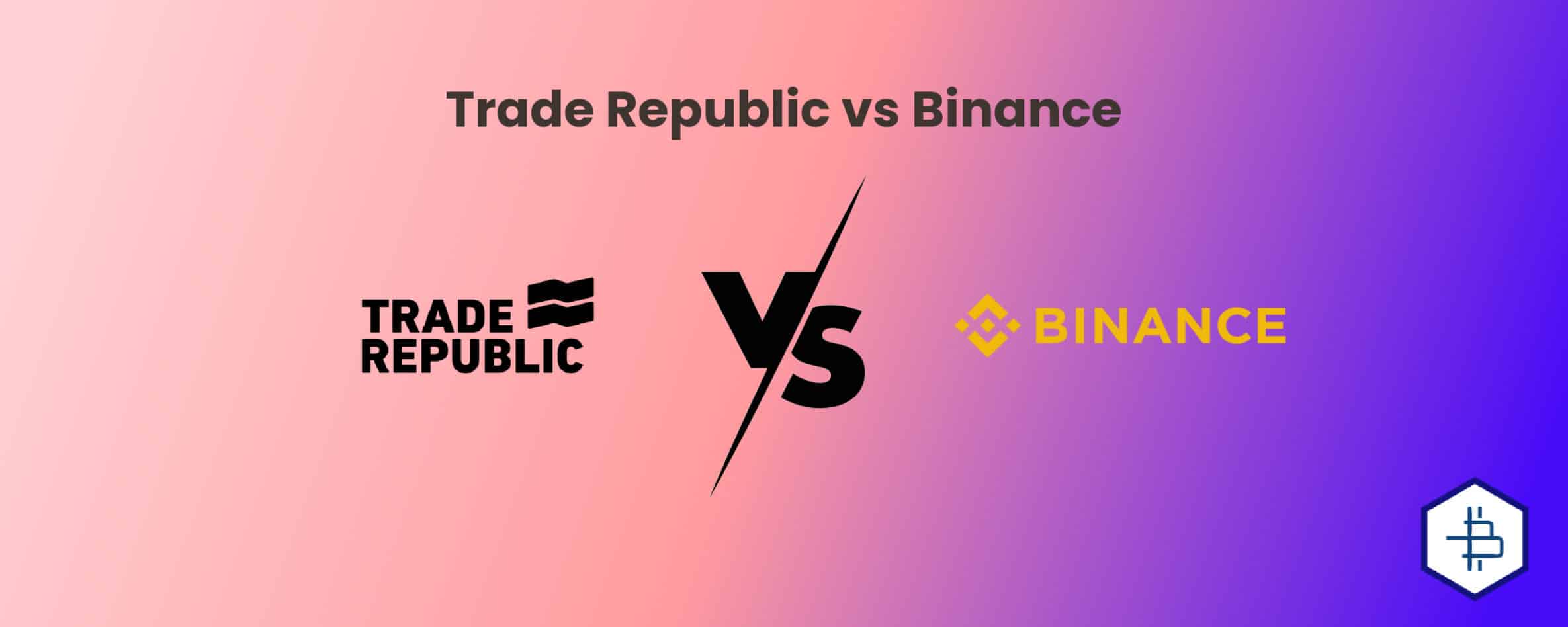 Trade Republic vs Binance