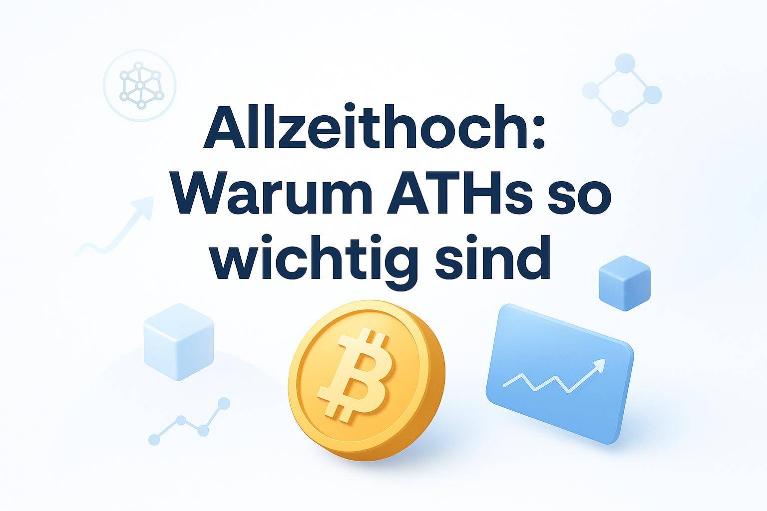 Beitragsbild zu Allzeithoch: Warum ATHs so wichtig sind