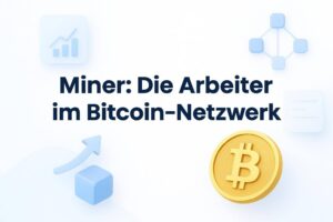 Beitragsbild zu Miner: Die Arbeiter im Bitcoin-Netzwerk