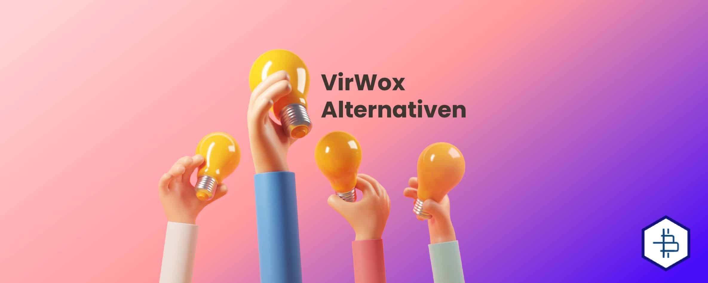 VirWox Alternativen